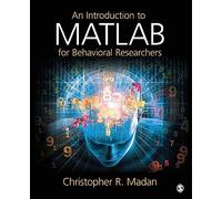 An Introduction to MATLAB for Behavioral Researchers