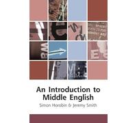 An Introduction to Middle English: (Edinburgh Textbooks on the English Language)