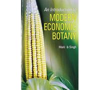 An Introduction To Modern Economic Botany