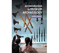 An Introduction to Museum Archaeology