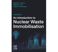 An Introduction to Nuclear Waste Immobilisation