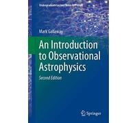 An Introduction to Observational Astrophysics (Undergraduate Lecture Notes in Physics)