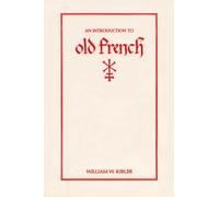 An Introduction to Old French