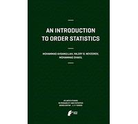 An Introduction to Order Statistics: 3 – Atlantis Studies in Probability and Statistics, 3