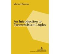 An Introduction to Paraconsistent Logics