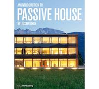 An Introduction to Passive House: Building for the Future