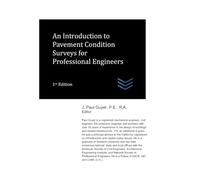 An Introduction to Pavement Condition Surveys for Professional Engineers (civil engineering)