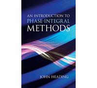 An Introduction to Phase-Integral Methods (Dover Books on Mathema 1.4tics)