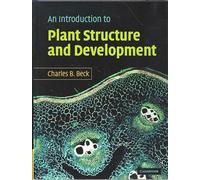 An Introduction to Plant Structure and Development: Plant Anatomy for the Twenty-First Century