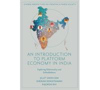 An Introduction to Platform Economy in India : Exploring Relationality and Embeddedness