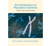 An Introduction to Population Genetics: Theory and Applications