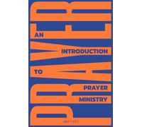An Introduction to Prayer Ministry
