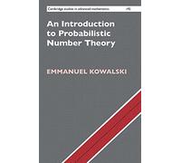 An Introduction to Probabilistic Number Theory – Cambridge Studies in Adv. Math., No. 192