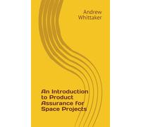 An Introduction to Product Assurance for Space Projects