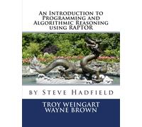 An Introduction to Programming and Algorithmic Reasoning using RAPTOR