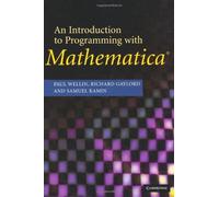 An Introduction to Programming with Mathematica®