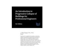 An Introduction to Progressive Collapse of Buildings for Professional Engineers (Structural Engineering)