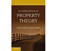 An Introduction to Property Theory – Cambridge Introductions to Philosophy and Law