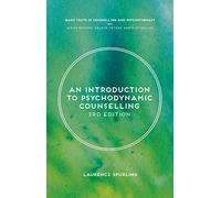 An Introduction to Psychodynamic Counselling: 6 (Basic Texts in Counselling and Psychotherapy)