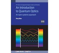 An Introduction to Quantum Optics, Second Edition: An Open Systems Approach