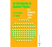 An Introduction to Quantum Physics (MIT Introductory Physics Series)
