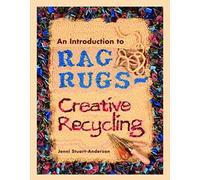 An Introduction to Rag Rugs - Creative Recycling