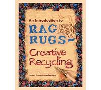 An Introduction to Rag Rugs - Creative Recycling (Crafts)