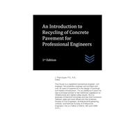 An Introduction to Recycling of Concrete Pavement for Professional Engineers (civil engineering)