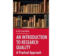 An Introduction to Research Quality: A Practical Approach