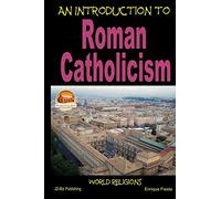 An Introduction to Roman Catholicism