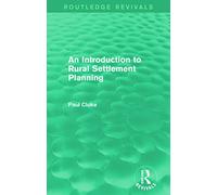 An Introduction to Rural Settlement Planning (Routledge Revivals)