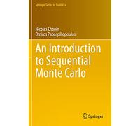 An Introduction to Sequential Monte Carlo (Springer Series in Statistics)