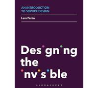 An Introduction to Service Design: Designing the Invisible