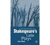 An Introduction to Shakespeare's Late Plays