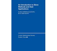 An Introduction to Sieve Methods and Their Applications: 66 (London Mathematical Society Student Texts, Series Number 66)