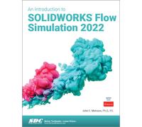 An Introduction to SOLIDWORKS Flow Simulation 2022