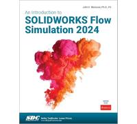 An Introduction to SOLIDWORKS Flow Simulation 2024