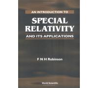 An Introduction to Special Relativity and Its Applications