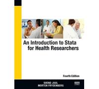 An Introduction to Stata for Health Researchers, Fourth Edition