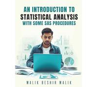 An Introduction to Statistical Analysis - With some SAS procedures