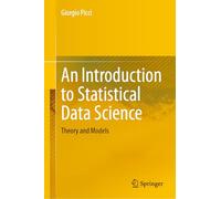 An Introduction to Statistical Data Science: Theory and Models