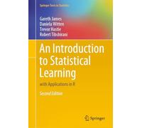 An Introduction to Statistical Learning: with A, James, Daniela-Witten, HB.