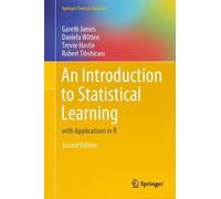 An Introduction to Statistical Learning: with Applications in R by Gareth James