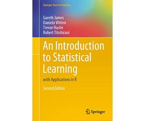 An Introduction to Statistical Learning: with Applications in R (Springer Texts in Statistics)
