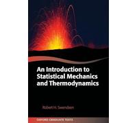An Introduction to Statistical Mechanics and Thermodynamics (Oxford Graduate Texts)