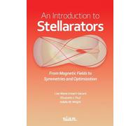 An Introduction to Stellarators: From Magnetic Fields to Symmetries and Optimization