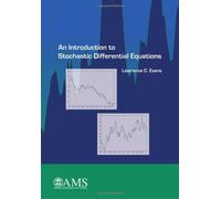 [An Introduction to Stochastic Differential Equations] [By: Lawrence C. Evans] [January, 2014]