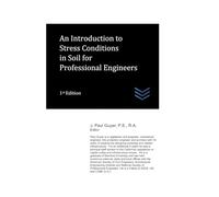 An Introduction to Stress Conditions in Soil for Professional Engineers: 35 (civil engineering)