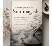 An Introduction to Suminagashi: The Ancient Japanese Art of Floating-Ink Marbling, for Beginners and Beyond (Home & Craft)