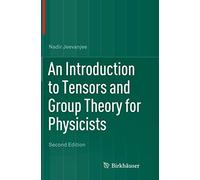 An Introduction to Tensors and Group Theory for Physicists